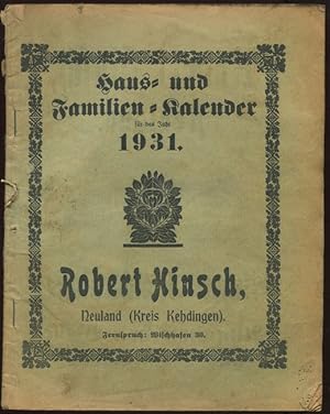 Haus- und Familien-Kalender auf das Jahr 1931. Zur Erinnerung an die Firma Robert Hinsch, Neuland...