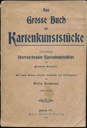 Das Grosse Buch der Kartenkunststücke. 100 überraschende Kartenkunststücke, Karten-Orakel und bel...