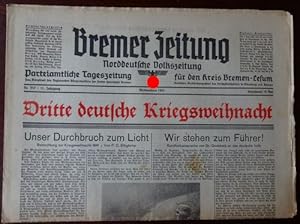 Bremer Zeitung - Norddeutsche Volkszeitung. Parteiamtliche Tageszeitung. Nr. 357. Weihnachten 194...