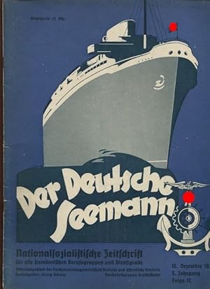 Seller image for Der Deutsche Seemann. Nationalsozialistische Zeitschrift fr alle seemnnischen Berufsgruppen und Dienstgrade. 3. Jahrgang, Folge 12, 15. Dezember 1934. for sale by Antiquariat Ralf Rindle