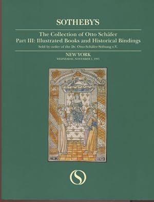 Sotheby - The Collection of Otto Schäfer. Part III: Illustrated Books and Historical Bindings. We...