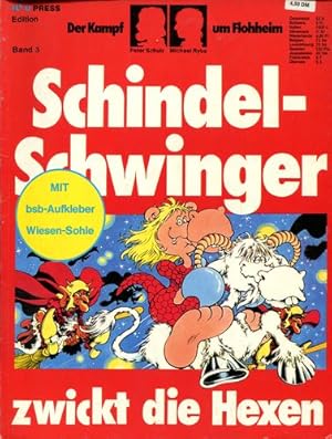 Bild des Verkufers fr Der Kampf um Flohheim. Schindel-Schwinger Band 3. Schindel-Schwinger zwickt die Hexen. zum Verkauf von Antiquariat Ralf Rindle