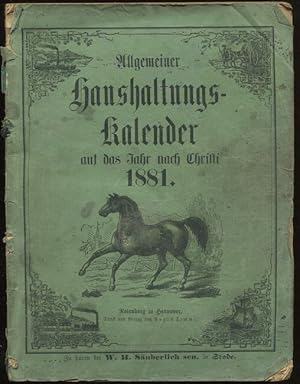 Allgemeiner Haushaltungs-Kalender auf das Jahr Christi 1881. Für die Herzogthümer Bremen und Verd...