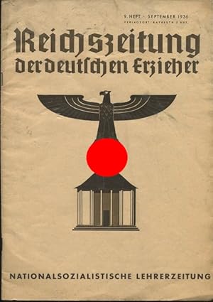 Seller image for Reichszeitung der deutschen Erzieher. Nationalsozialistische Lehrerzeitung. 9. Heft. September 1936. for sale by Antiquariat Ralf Rindle