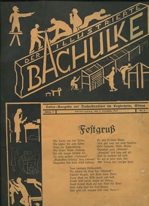 Der illustrierte Bachulke. Extra-Ausgabe zur Bachulkenfeier im Keglerheim, Altona. Jahrgang 2. Nr...