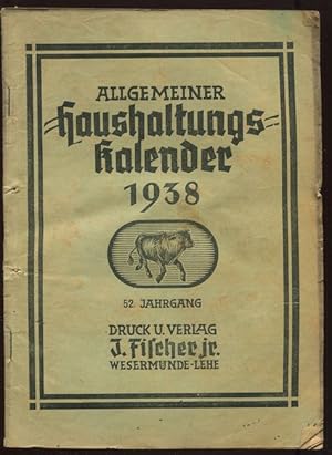 Allgemeiner Haushaltungs-Kalender 1938. Für die Regierungsbezirke Stade und Lüneburg sowie die We...