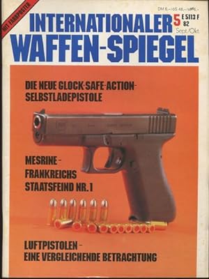 Internationaler Waffen-Spiegel. Nr. 5 -September/Oktober 1982.