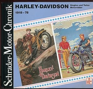 Harley-Davidson Motorräder Singles und Twins 1918 - 78. Schrader-Motor-Chronik, Band 43.