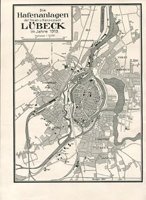 Plan: Die Hafenanlagen der freien Hansestadt Lübeck im Jahre 1919. Maßstab 1 : 25 000.