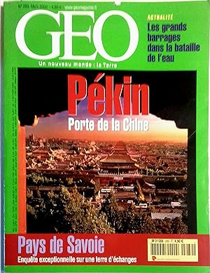 Géo N° 289. Pékin porte de la Chine. Pays de Savoie Mars 2003.