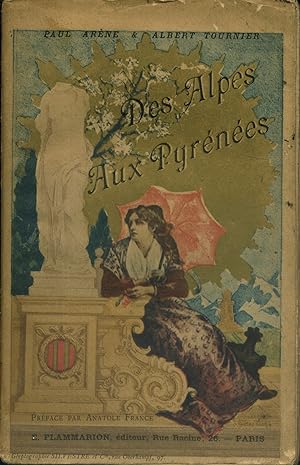 Imagen del vendedor de Des Alpes aux Pyrnes. Etapes flibrennes. Vers 1892. a la venta por Librairie Et Ctera (et caetera) - Sophie Rosire