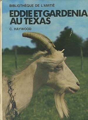 Image du vendeur pour Eddie et Gardenia au Texas. mis en vente par Librairie Et Ctera (et caetera) - Sophie Rosire