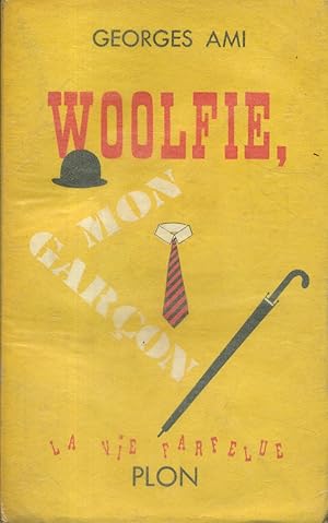 Woolfie, mon garçon.