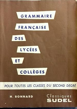 Seller image for Grammaire franaise des lyces et collges. Pour toutes les classes du second degr. for sale by Librairie Et Ctera (et caetera) - Sophie Rosire