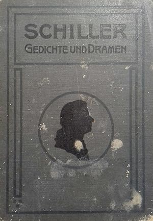Gedichte und Dramen Volksausgabe zur Jahrhundertfeier 1905.