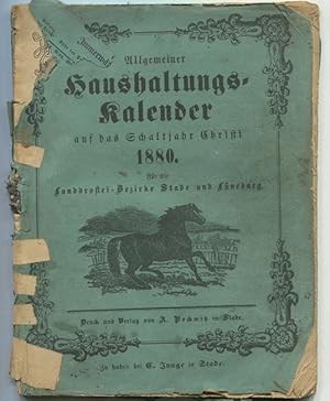 Allgemeiner Haushaltungs-Kalender auf das Jahr Christi 1880. Für die Landdrostei-Bezirke Stade un...