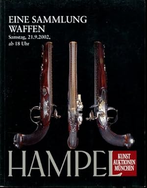 Hampel Kunstauktionen, München - Eise Sammlung Waffen - 21.09.2002.