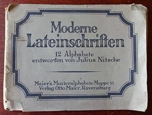 Moderne Lateinschriften. 12 Alphabete entworfen von Julius Nitsche. Maier`s Musteralphabete Mappe...