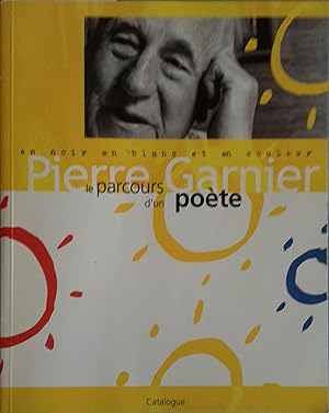 Seller image for Pierre Garnier, le parcours d'un pote. Catalogue de l'exposition  la Bibliothque dpartementale de la Somme, 18-31 octobre 2002. for sale by Librairie Et Ctera (et caetera) - Sophie Rosire