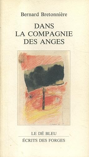 Bild des Verkufers fr Dans la compagnie des anges. zum Verkauf von Librairie Et Ctera (et caetera) - Sophie Rosire