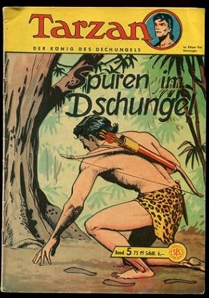 Tarzan. Der König des Dschungels. Band 5: Spuren im Dschungel.