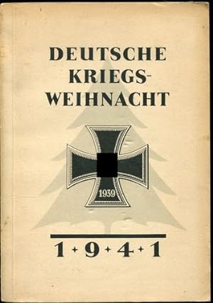 Bild des Verkufers fr Deutsche Kriegs-Weihnacht 1941. Herausgegeben vom Hauptamt Kultur der Reichspropagandaleitung der NSDAP. zum Verkauf von Antiquariat Ralf Rindle