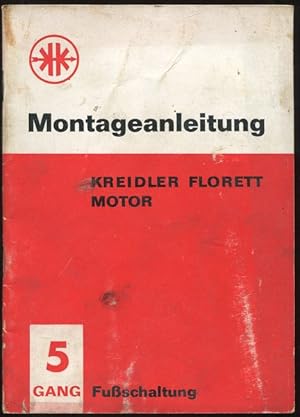 Montageanleitung Kreidler Florett Motor 5 Gang Fußschaltung.