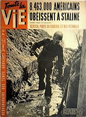 Toute la vie. Hebdomadaire des temps nouveaux N° 41. 8 463 000 américains obéissent à Staline, Tc...