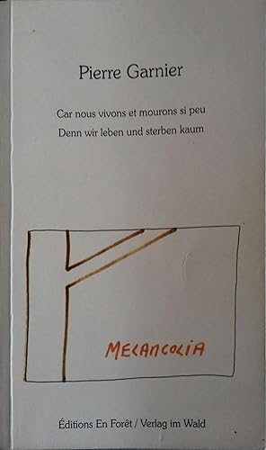 Image du vendeur pour Car nous vivons et mourons si peu. Denn wir leben und sterben kaum. mis en vente par Librairie Et Ctera (et caetera) - Sophie Rosire