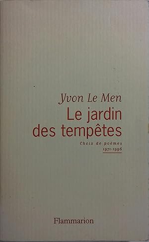 Seller image for Le jardin des temptes. Choix de pomes. 1971-1996. for sale by Librairie Et Ctera (et caetera) - Sophie Rosire