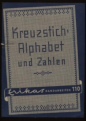 Kreuzstich-Aphabet und Zahlen. Erikas Handarbeiten 110.