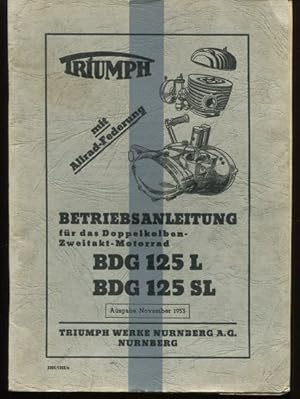 Original Betriebsanleitung für das Doppelkolben-Zweitakt-Motorrad BDG 125 L / BDG 125 SL. Ausgabe...