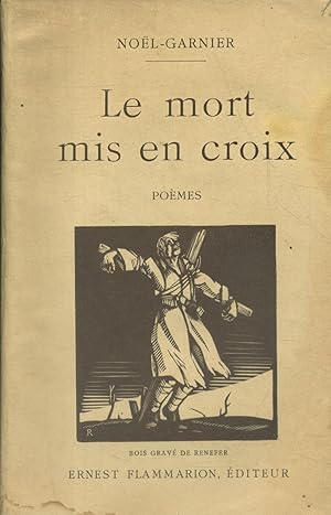 Seller image for Le mort mis en croix. Pomes. for sale by Librairie Et Ctera (et caetera) - Sophie Rosire