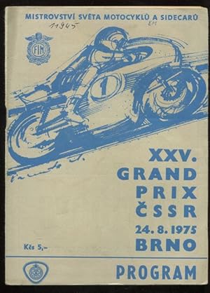 Program XXV. Grand Prix CSSR. Mistrovstvi Sveta. Brno 22. - 24. srpna 1975.