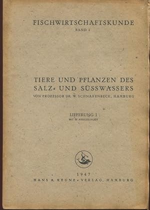 Tiere und Pflanzen des Salz- und Süßwassers. 3 Bände. Fischwirtschaftskunde. Hand- und Lehrbuch f...