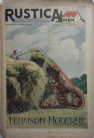 Rustica. 1951 : 24e année. N° 23. En couverture : Fenaison moderne. Journal universel de la campa...