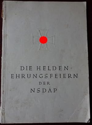 Die Heldenehrungsfeiern der NSDAP.