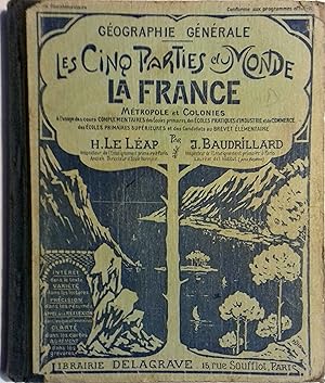 Seller image for Gographie gnrale. Les cinq parties du monde. La France, mtropole et colonies. A l'usage des Cours complmentaires des coles primaires, Ecoles pratiques, Ecoles primaires suprieures, etc. for sale by Librairie Et Ctera (et caetera) - Sophie Rosire