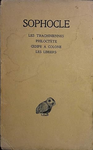 Tome II seul : Les Trachiniennes, Philoctète, Oedipe à Colone, Les limiers.