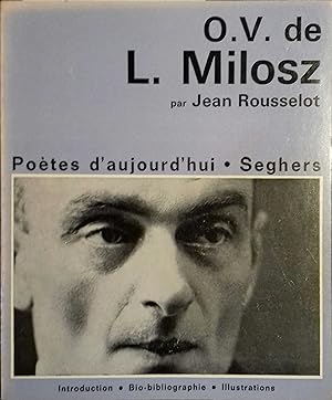 Image du vendeur pour MILOSZ O.V. de L. Une tude par Jean Rousselot mis en vente par Librairie Et Ctera (et caetera) - Sophie Rosire