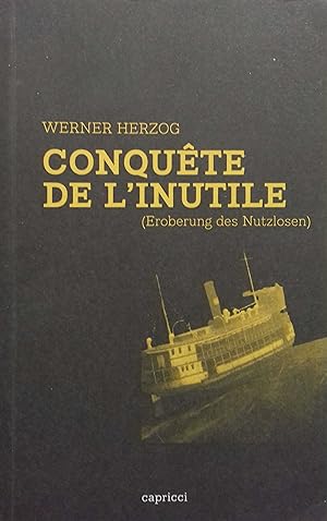 Bild des Verkufers fr Conqute de l inutile. (Eroberung des Nutzlosen). zum Verkauf von Librairie Et Ctera (et caetera) - Sophie Rosire