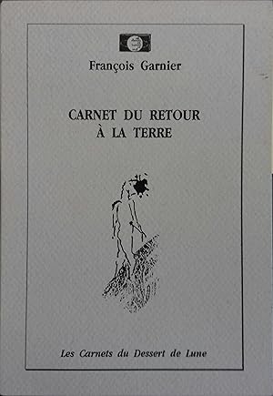 Imagen del vendedor de Carnet du retour  la terre. a la venta por Librairie Et Ctera (et caetera) - Sophie Rosire