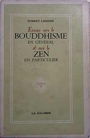 Essais sur le boudhisme en général et sur le zen en particulier.