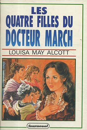 Image du vendeur pour Les quatre filles du Docteur March. mis en vente par Librairie Et Ctera (et caetera) - Sophie Rosire