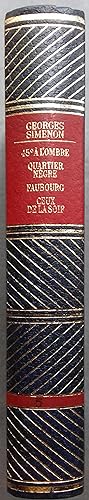 Image du vendeur pour Oeuvres compltes, tome 5 seul : 45  l'ombre - Quartier ngre - Faubourg - Ceux de la soif (prface de Georges Simenon). Quartier ngre au thtre, par Gilbert Sigaux. mis en vente par Librairie Et Ctera (et caetera) - Sophie Rosire