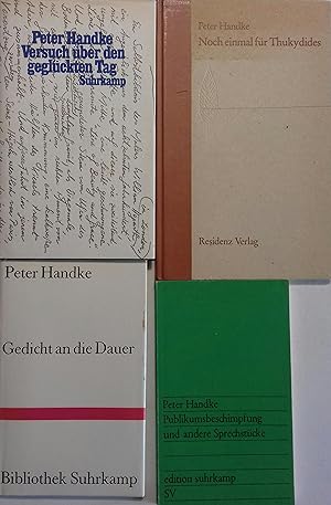 Seller image for 4 livres de Peter Handke en allemand. Versuch ber den geglckten Tag - Gedicht an die Dauer.- Publikumsbeschimpfung und andere Sprechstcke - Noch einmal fur Thukydides. 1986-1991. for sale by Librairie Et Ctera (et caetera) - Sophie Rosire