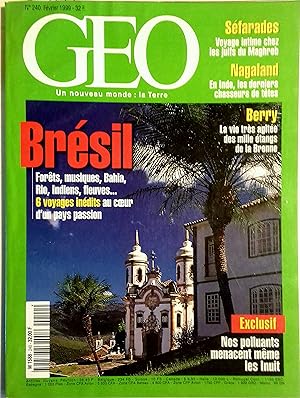 Géo N° 240. Brésil, Juifs du Maghreb, Nagaland, Etangs de la Brenne Février 1999.