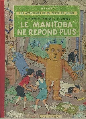 Les aventures de Jo, Zette et Jocko. Le Manitoba ne répond plus. (Le Rayon du Mystère / 1er épiso...