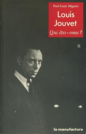 Seller image for Louis Jouvet. Qui tes-vous ? for sale by Librairie Et Ctera (et caetera) - Sophie Rosire