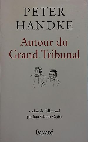 Autour du grand tribunal.